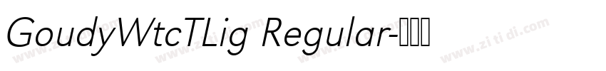 GoudyWtcTLig Regular字体转换 GoudyWtcTLig Regular字体转换